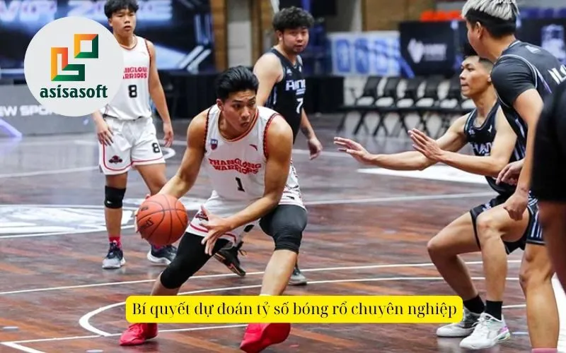 Bí quyết dự đoán tỷ số bóng rổ chuyên nghiệp