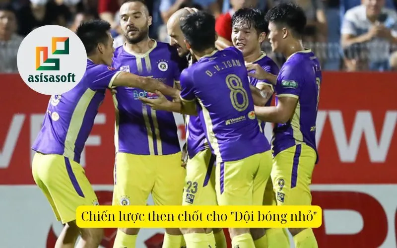 Chiến lược then chốt cho Đội bóng nhỏ