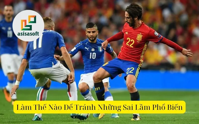 Làm thế nào để tránh những sai lầm phổ biến