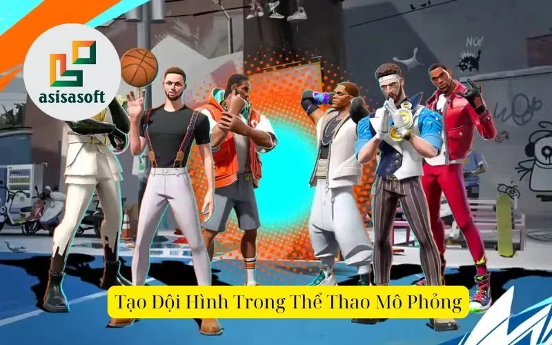 Tạo Đội Hình Trong Thể Thao Mô Phỏng