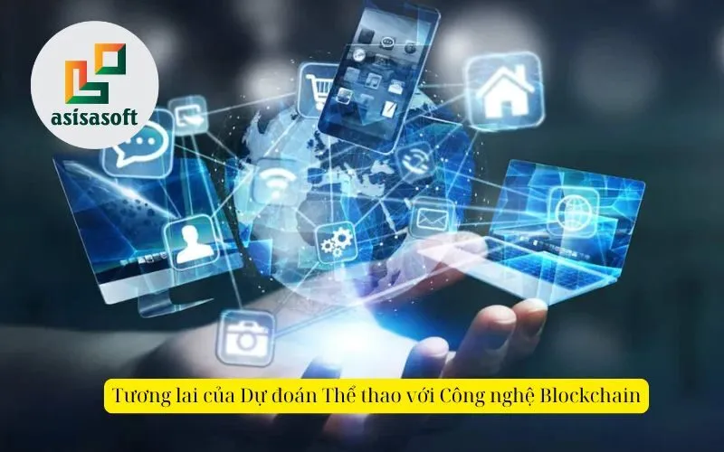 Tương lai của Dự đoán Thể thao với Công nghệ Blockchain