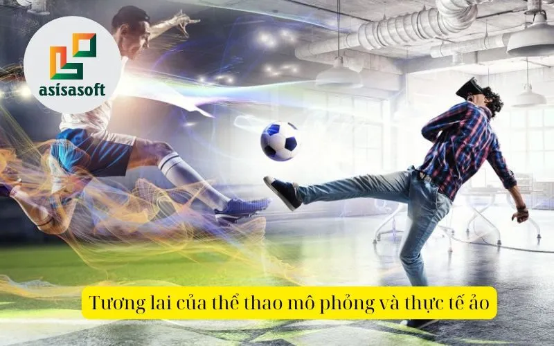 Tương lai của thể thao mô phỏng và thực tế ảo