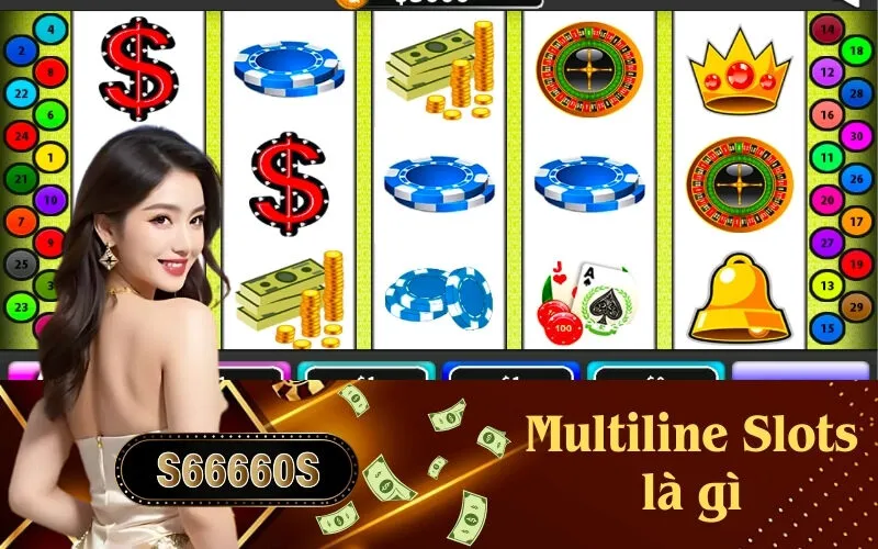 Multiline Slots là gì