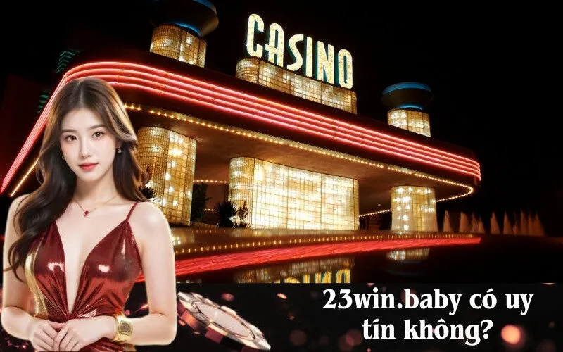23win.baby có uy tín không