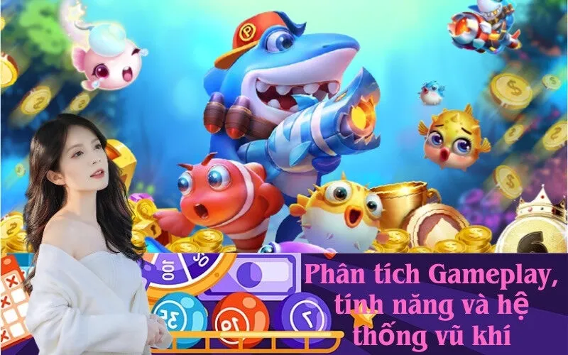 Phân tích Gameplay, tính năng và hệ thống vũ khí