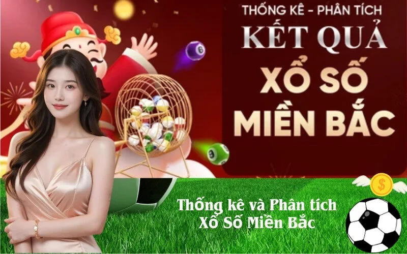 Thống kê và Phân tích Xổ Số Miền Bắc
