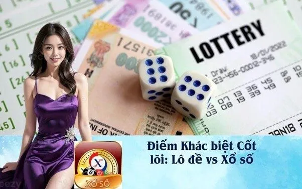 Điểm Khác biệt Cốt lõi: Lô đề vs Xổ số